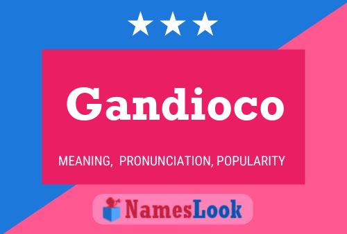 Gandioco Name Poster