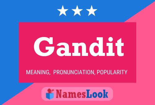 Gandit Name Poster