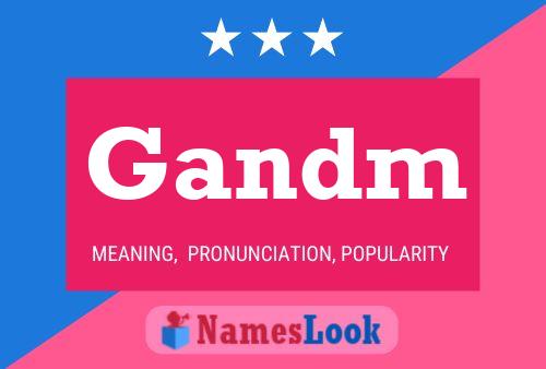 Gandm Name Poster