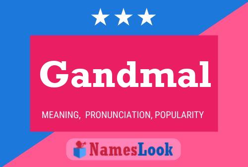 Gandmal Name Poster