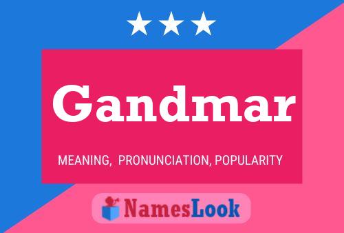 Gandmar Name Poster