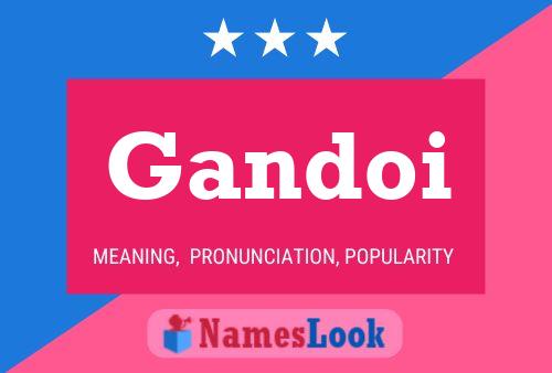 Gandoi Name Poster