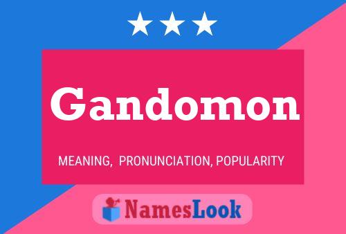 Gandomon Name Poster