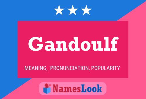 Gandoulf Name Poster