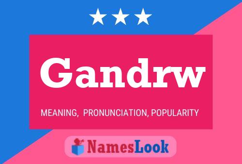 Gandrw Name Poster