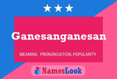 Ganesanganesan Name Poster