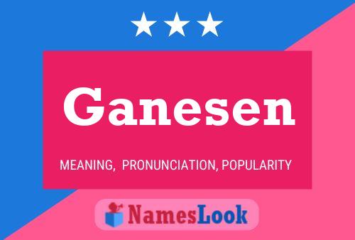 Ganesen Name Poster