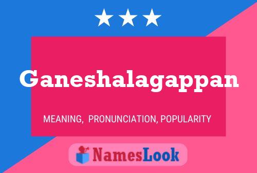 Ganeshalagappan Name Poster