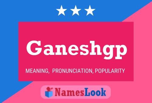 Ganeshgp Name Poster