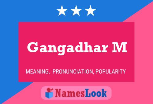 Gangadhar M Name Poster