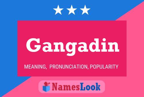 Gangadin Name Poster