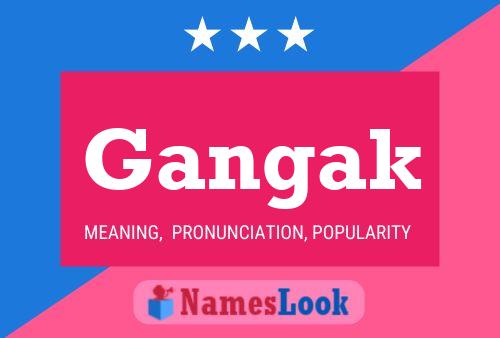 Gangak Name Poster