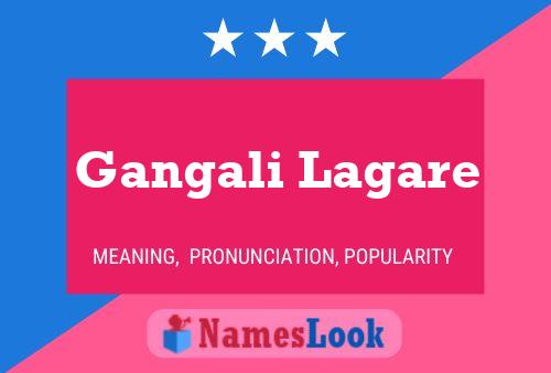 Gangali Lagare Name Poster