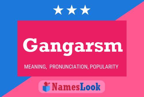 Gangarsm Name Poster