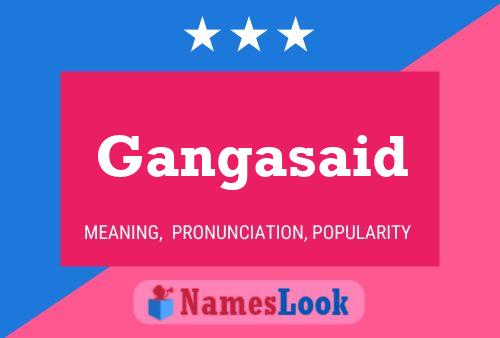 Gangasaid Name Poster