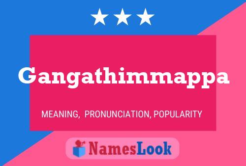 Gangathimmappa Name Poster