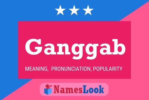 Ganggab Name Poster