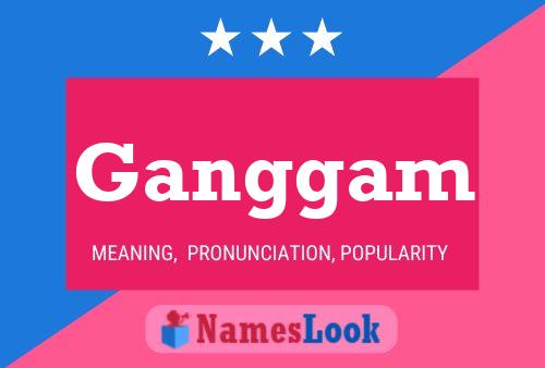 Ganggam Name Poster