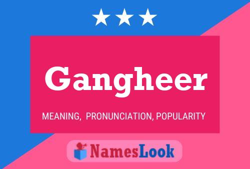 Gangheer Name Poster