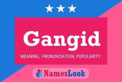 Gangid Name Poster