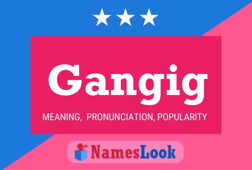 Gangig Name Poster