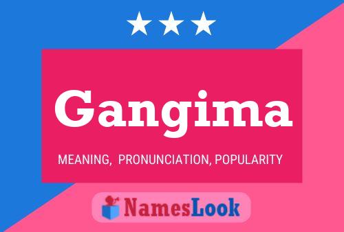 Gangima Name Poster