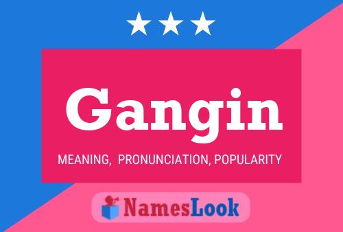 Gangin Name Poster