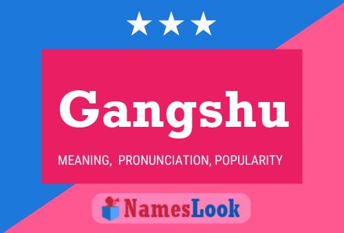 Gangshu Name Poster