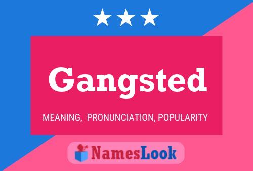 Gangsted Name Poster