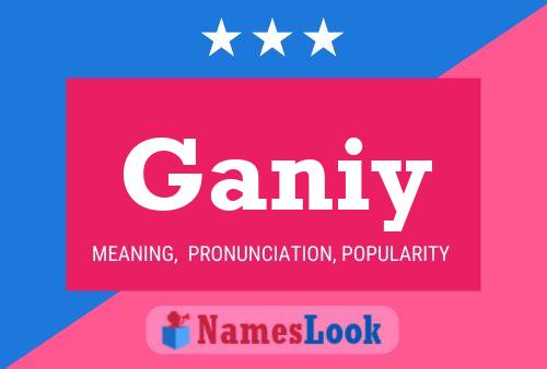 Ganiy Name Poster