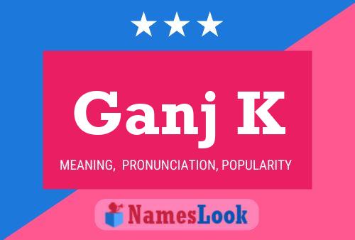 Ganj K Name Poster