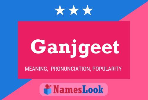 Ganjgeet Name Poster