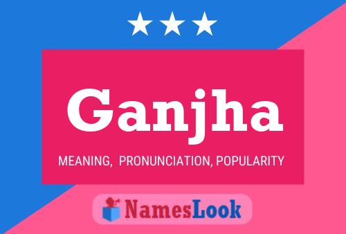 Ganjha Name Poster