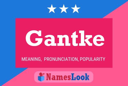 Gantke Name Poster