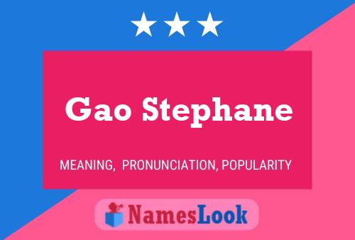 Gao Stephane Name Poster