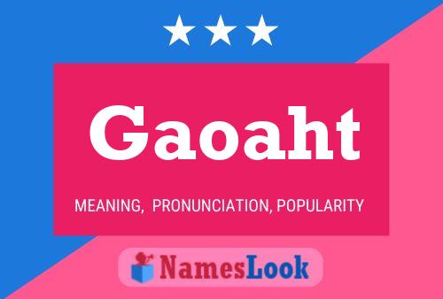 Gaoaht Name Poster