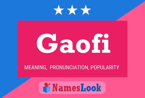 Gaofi Name Poster