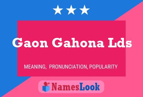 Gaon Gahona Lds Name Poster