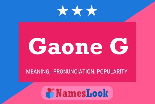 Gaone G Name Poster