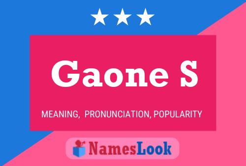 Gaone S Name Poster