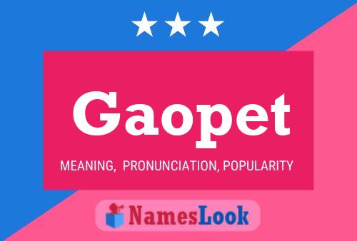 Gaopet Name Poster