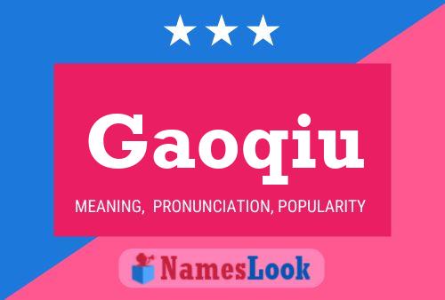 Gaoqiu Name Poster