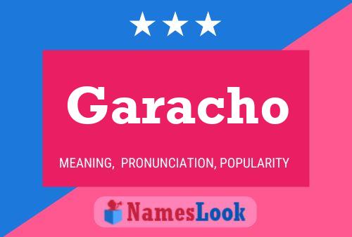 Garacho Name Poster