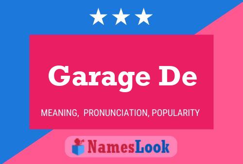 Garage De Name Poster