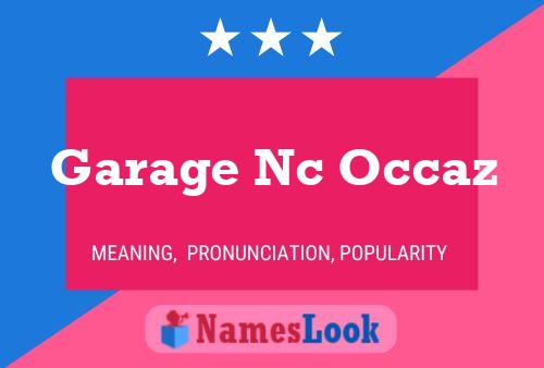 Garage Nc Occaz Name Poster