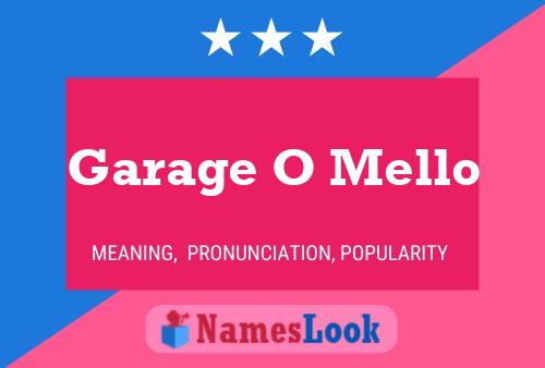 Garage O Mello Name Poster