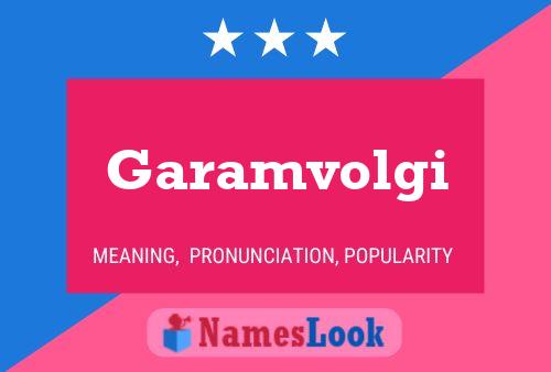 Garamvolgi Name Poster