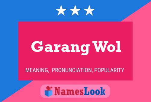 Garang Wol Name Poster