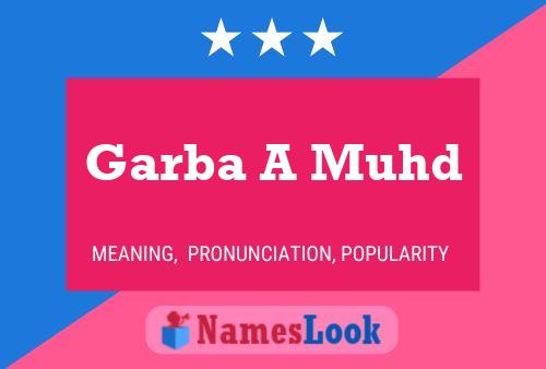 Garba A Muhd Name Poster