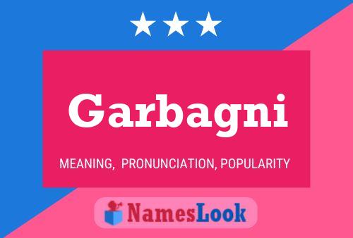 Garbagni Name Poster